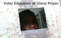 Voter Education at Gleno Prison